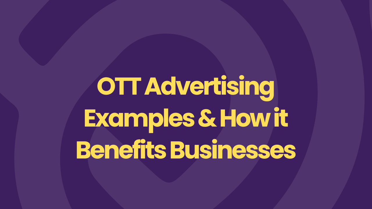 OTT advertising examples